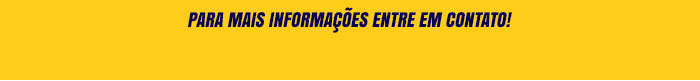 Para mais informações entre em contato