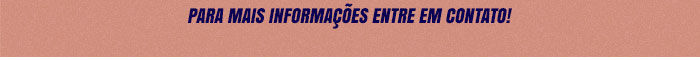 Para mais informações entre em contato!